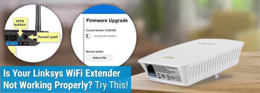 Is Your Linksys WiFi Extender Not Working Properly? Try This!