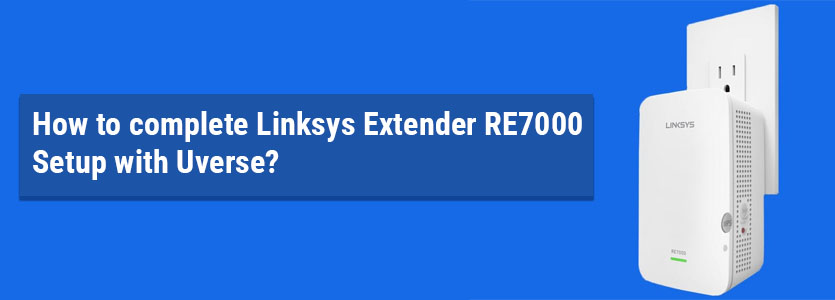 Linksys Extender RE7000 Setup with Uverse