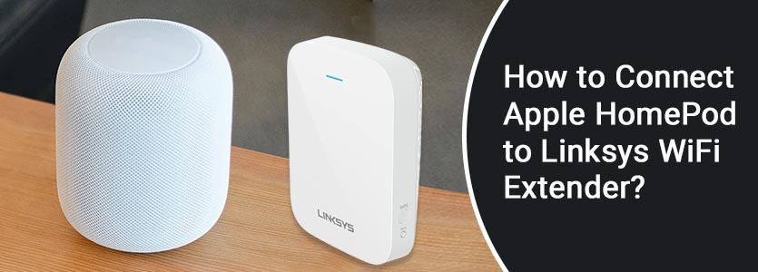 connect apple homepod to linksys wifi extender